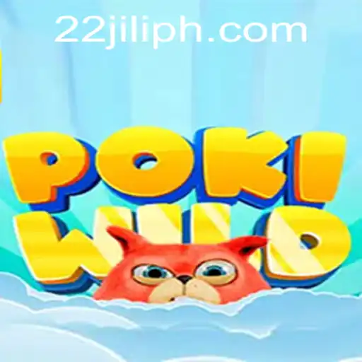 Discover the Thrills of PokiWild: A Dive into the Fantasy World with 22JILI