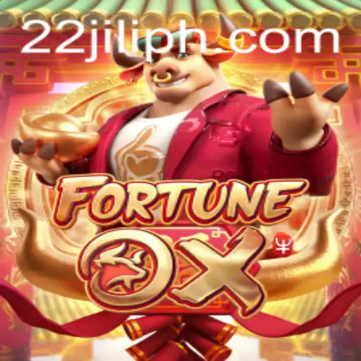 FortuneOx and the Exciting World of 22JILI