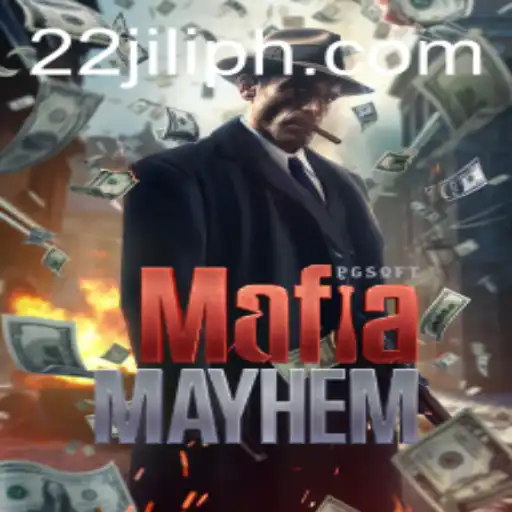Diving into the Thrilling World of MafiaMayhem: A Deep Dive with 22JILI