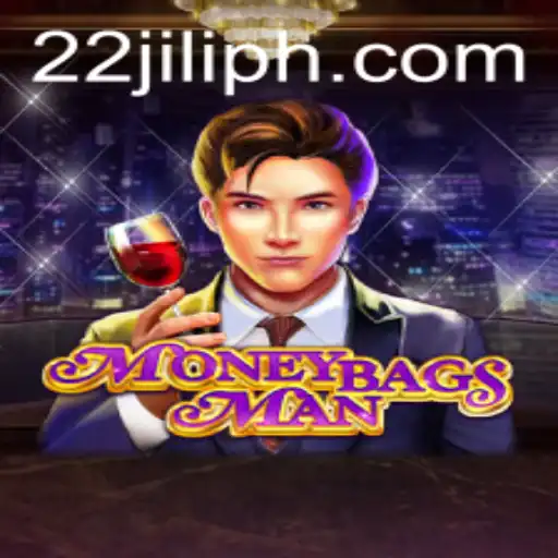 Unveiling MoneybagsMan: The Thrilling World of 22JILI