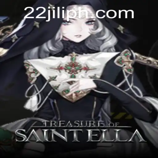 Discover the Enchanting World of TreasureofSaintElla with 22JILI: A Game of Adventure and Strategy