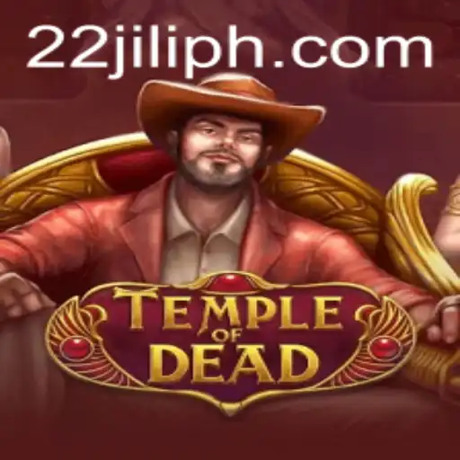 TempleofDead: A Thrilling Journey into the Abyss with 22JILI